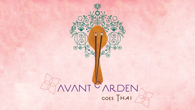 Avant Garden goes Thai